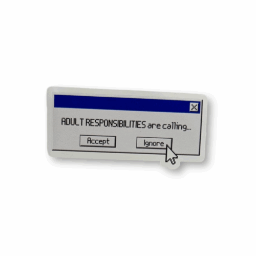 Adult Responsibilities Sticker