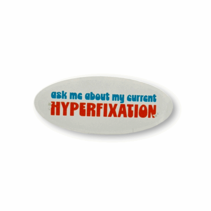 Hyperfixation Sticker