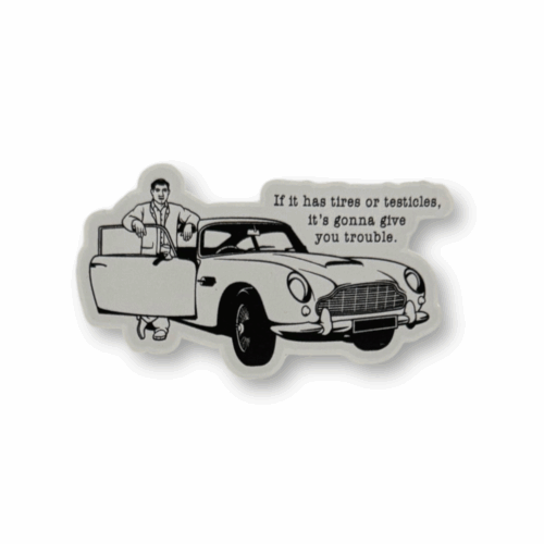 Tires Testicles & Trouble Sticker