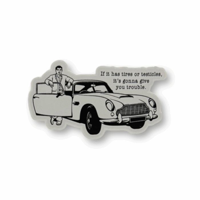 Tires Testicles & Trouble Sticker
